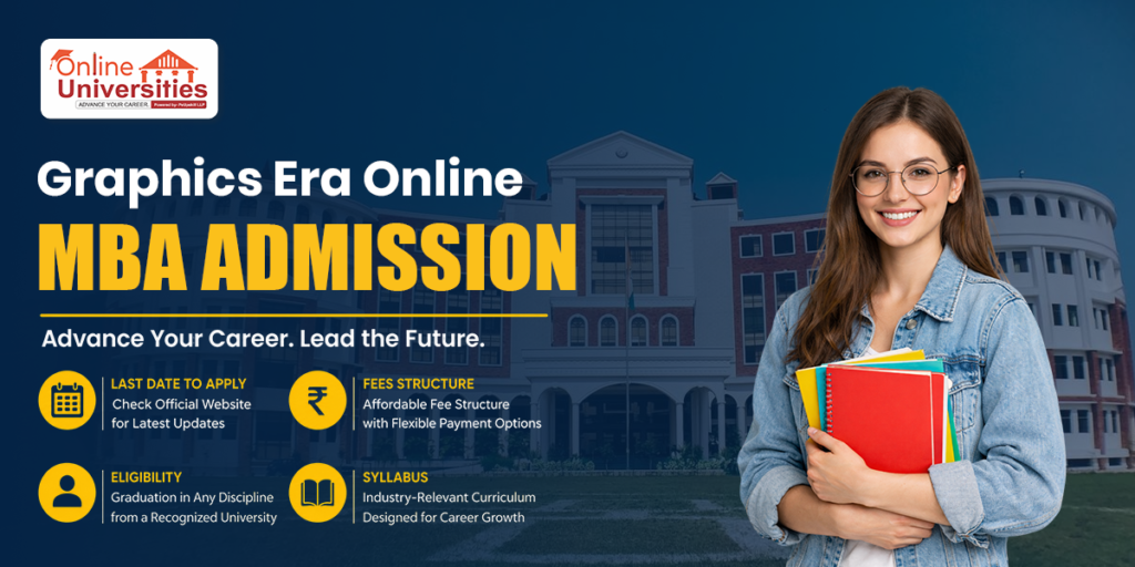 Graphic Era University Online MBA Admission