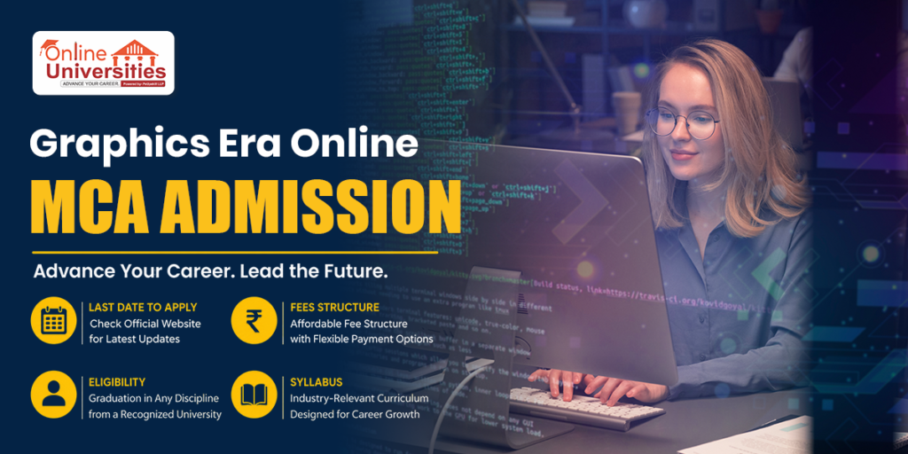 Graphic Era University Online MCA Admission