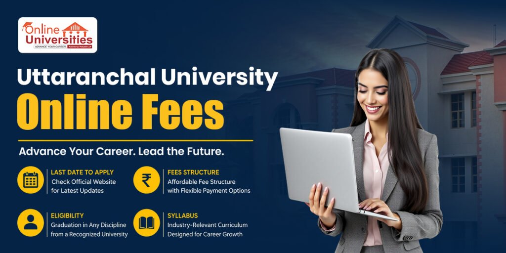 Uttaranchal University Online Fees